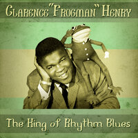 Live It Right - Clarence Frogman Henry