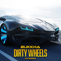 Dirty Wheels - Bukkha