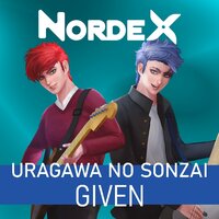 Uragawa no Sonzai (Given) - Nordex