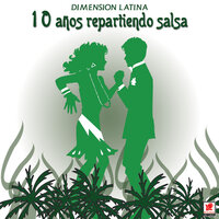 Oye Mi Canto - Dimension Latina