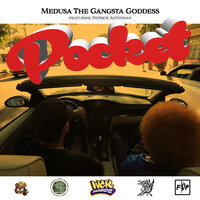 Pocket - Medusa the Gangsta Goddess & Patrick Antonian