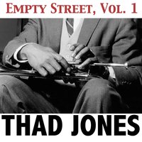 Empty Street - Thad Jones