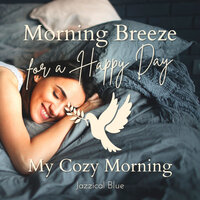 When the Morning Arrives - Jazzical Blue