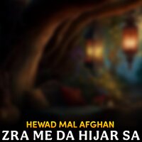Bera La Cha Na Kawam - Hewad Mal Afghan