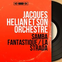 La strada - Jacques Hélian Et Son Orchestre
