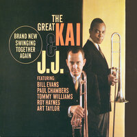 Just For A Thrill - J.J. Johnson & Kai Winding