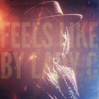 Feels Like - Lady C & Coflo
