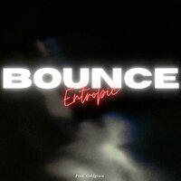 Bounce - Entropic