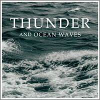 Thunder and Ocean Waves, Pt. 39 - Sleep Sound Library & Relaxamento Soundscape & Ambient Sounds from Beneluxa