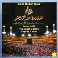 Sura Al Imran, 'Imrân, The family of Imran, Sourate al-'imran, La famille de 'Imrân, Ayat 1-22 - Sheikh Abdel Basit Abdel Samad