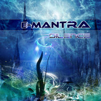 Silence - E-Mantra