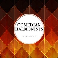 Halt Dich An Mich - Comedian Harmonists