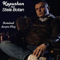 Romanul despre Cluj - Kapushon & Stela Botan