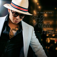 Hỏi Thăm Nhau - Lê Bảo Bình