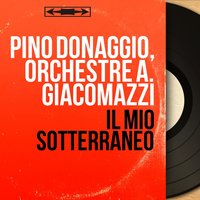 Bienvenuti a Venezia - Pino Donaggio & Orchestre A. Giacomazzi & Pino Donaggio, Orchestre A. Giacomazzi