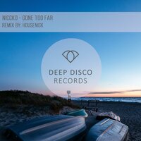 Gone too Far - Niccko & Housenick