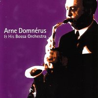 The Sweetest Sounds - Arne Domnerus