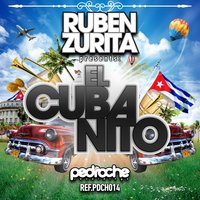 El Cubanito - Ruben Zurita