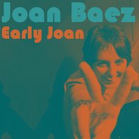 Silver Dagger - Joan Baez