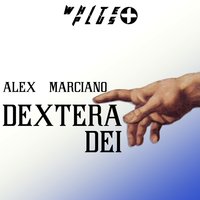 Dextera Dei - Alex Marciano & Seedy Jazz & Eeemus