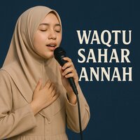 Waqtu Sahar - Annah