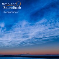 Dream Fade - Ambient Soundbath