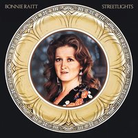 Streetlights - Bonnie Raitt