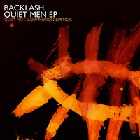 Quiet Men - Backlash