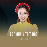 Con Quy Y Tam Bảo - Diệu Đan