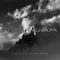 Ode alla montagna - Ted Bee & Paolo Brera