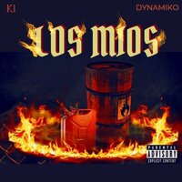 LOS MIOS - K1 & Dynamiko