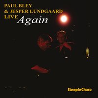 If I'm Lucky - Jesper Lundgaard & Paul Bley
