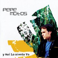 Tan Lejano y Sencillo - Pepe Motos
