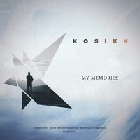 I Can`T Bring You Back - KOSIKK