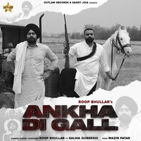 Ankha Di Gall - Roop Bhullar & Wazir Patar & Salma Qurreshi