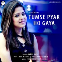 Tumse Pyar Ho Gaya - Amrita Nayak