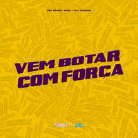 Vem Botar Com Força - MC MARY MAII & DJ Sadão