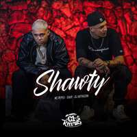 Shawty - DJ ARTHUZIIN & Saur & MC PEPEU