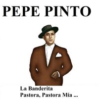 La Banderita - Pepe Pinto