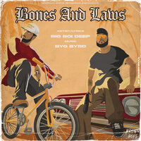 Bones and Laws - Big Boi Deep