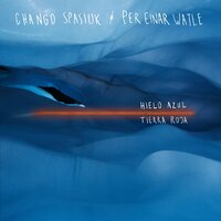 Corrientes - Chango Spasiuk & Per Einar Watle
