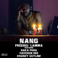Nang - Freeboi Lamma & Baka poro & Kranzy Outlaw & Fasshon Dee