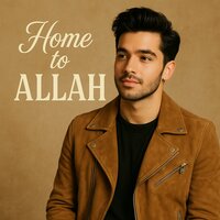 Home to Allah - Syahri Fauzi