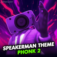 Speakerman Theme Phonk 2 (Speed Up) - Abtmelody