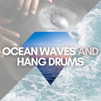 Budda Music (Hang Drums, Ocean Waves) - Hang Drum and Nature