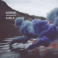 Ajala - Gorge