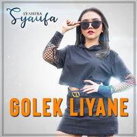 Golek Liyane - SYAHIBA SAUFA