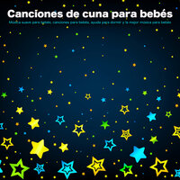 Sueño profundo - Canciones Infantiles Para Niños & Canciones de cuna para bebés & Musica Para Niños