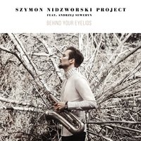 Psalm (Behind Your Eyelids) - Szymon Nidzworski Project & Andrzej Seweryn