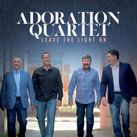Leave the Light On - Adoration Quartet